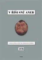 V říši snů aneb Lyrika, epika a motyka Miroslava Ptáčka - Miroslav Ptáček