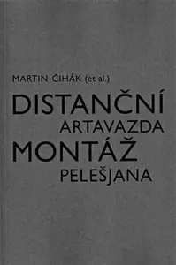 Distanční montáž Artavazda Pelešjana - Martin Čihák