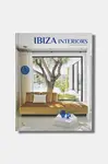 Kniha home & lifestyle Ibiza Interiors by Amell Carolina, Mora Gala, English