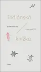 Indiánská knížka - Alberto Vojtěch Frič, Rodolfo Ferreira Frič