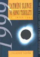Zatmění slunce na konci tisíciletí - Zsigmond Bödök