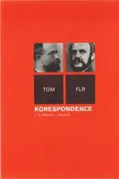 Korespondence T.G.Masaryk - staročeši - Tomáš Garrigue Masaryk