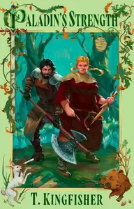 Paladin's Strength - T. Kingfisher