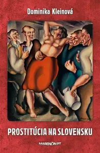 Prostitúcia na Slovensku - Dominika Kleinová