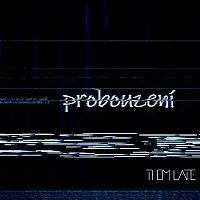 THEM LATE – Probouzení