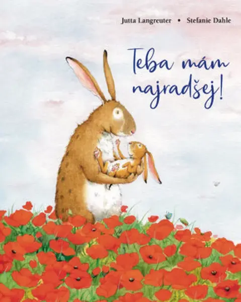 Teba mám najradšej! - Langreuterová Jutta, Stefanie Dahleová