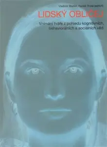Lidský obličej - Radek Trnka, Vladimír Blažek