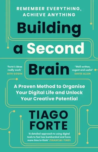 Building a Second Brain - Tiago Forte