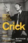 Crick - Professor Matthew Cobb