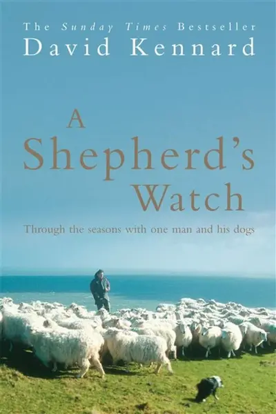 A Shepherd's Watch - David Kennard