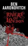 Rivers of London - Ben Aaronovitch