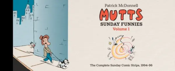 MUTTS: Sunday Funnies Volume 1 - Patrick McDonnell
