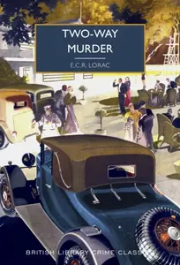 Two-Way Murder - E.C.R. Lorac