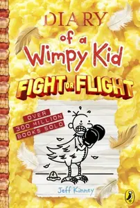 Diary of a Wimpy Kid: Fight or Flight - Jeff Kinney