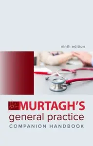 Murtagh's General Practice Companion Handbook 9e - Clare Murtagh, John Murtagh