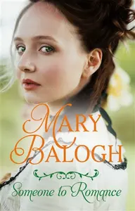Someone to Romance - Mary Balogh