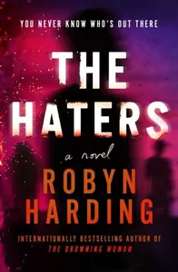 The Haters - Robyn Harding