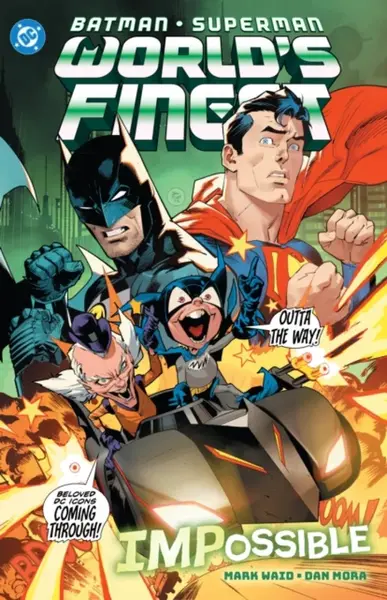 Batman/Superman: World's Finest Vol. 6 IMPossible - Mark Waid, Dan Mora