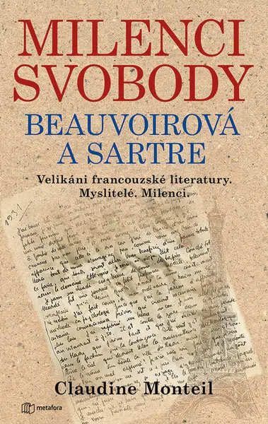 Milenci svobody: Beauvoirová a Sartre, Monteil Claudine