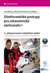 Ošetřovatelské postupy pro zdravotnické záchranáře I, Němec Eva
