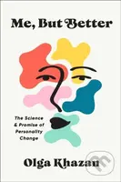Me, But Better (The Science and Promise of Personality Change) - kniha z kategorie Humanitní a společenské vědy