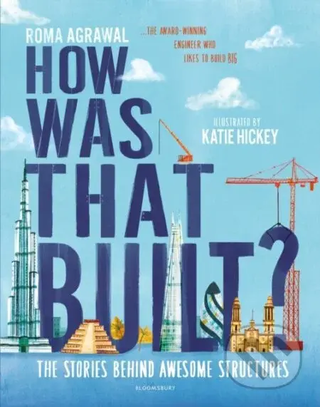 How Was That Built? (The Stories Behind Awesome Structures) - kniha z kategorie Pro děti