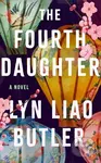 The Fourth Daughter (A Novel) - Lyn Liao Butler - kniha z kategorie Společenská beletrie