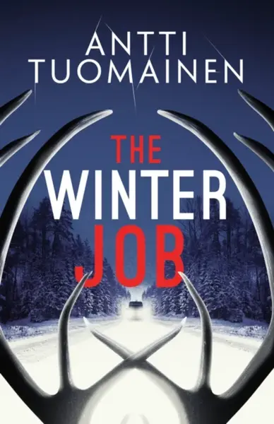The Winter Job - Antti Tuomainen