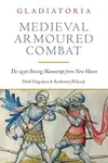 Medieval Armoured Combat - Bartlomiej Walczak, Dierk Hagedorn