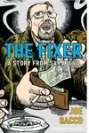 The Fixer - Joe Sacco
