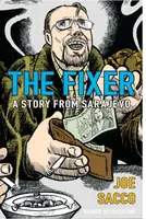 The Fixer - Joe Sacco