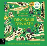 Dinosaur Dynasty - Jack Tite
