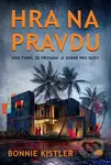Hra na pravdu - Bonnie Kistler - kniha z kategorie Thrillery