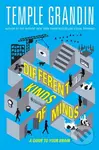 Different Kinds of Minds (A Guide to Your Brain) - Temple Grandin