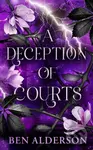 A Deception of Courts (Realm of Fey, Book III) - Ben Alderson - kniha z kategorie Romantika