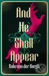 And He Shall Appear - Kate Van Der Borgh - kniha z kategorie Společenská beletrie