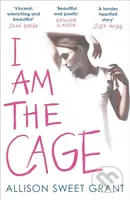 I Am the Cage ('Visceral, wrenching and beautiful' JOHN GREEN) - kniha z kategorie Pro děti