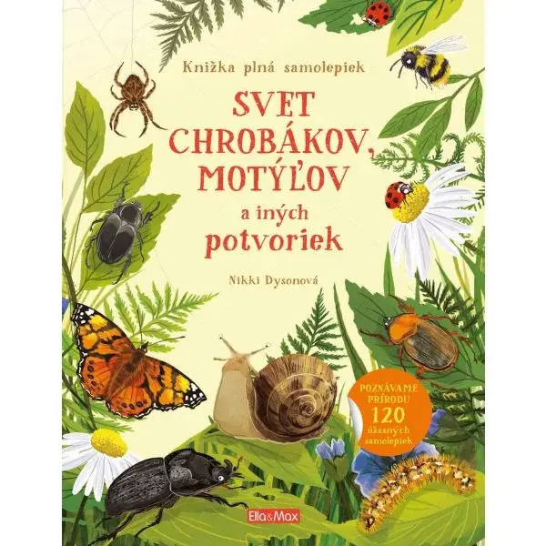 ELLA & MAX CHROBÁČIKY, MOTÝLE A INÉ POTVORKY Knižka samolepiek, mix, veľkosť