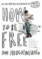 How to be Free - Tom Hodgkinson