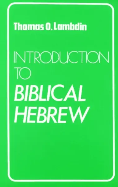 Introduction to Biblical Hebrew - Thomas O. Lambdin
