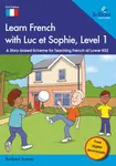 Learn French with Luc et Sophie, Level 1 - Barbara Scanes