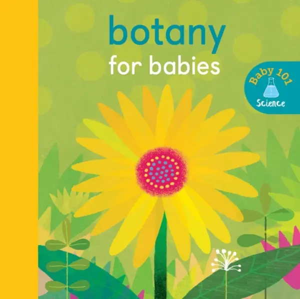 Botany for Babies - Jonathan Litton