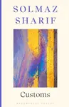 Customs - Solmaz Sharif