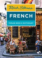 Rick Steves French Phrase Book & Dictionary (Eighth Edition) - Rick Steves