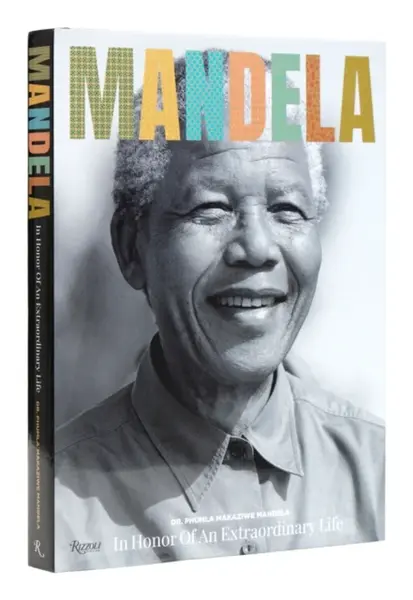 Mandela: In Honor of an Extraordinary Life - Makaziwe Mandela