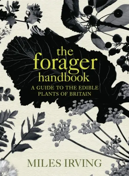 The Forager Handbook - Miles Irving