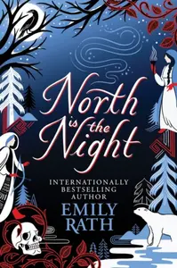 North Is The Night - Emily Rath