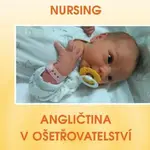 English in Nursing / Angličtina v ošetřovatelství - Irena Baumruková