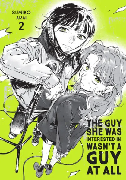 The Guy She Was Interested In Wasn't a Guy at All, Vol. 2