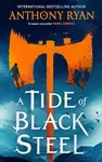 A Tide of Black Steel - Anthony Ryan